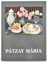 Pátzay Mária: Festményeim 1991-2004. Piliscsaba, 2004. Szerzői. Kiadói kartonálásban.