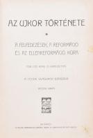 Tolnai világtörténelme: Az ujkor története I. köt.: A felfedezések, a reformáció és az ellenreformác...