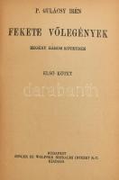P. Gulácsy Irén: Fekete vőlegények I-III. (egybekötve). Bp., 1934, Singer és Wolfner. Kiadói egészvászon-kötésben. Korlátozott számú kiadás.
