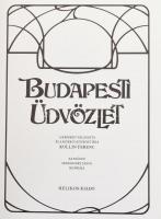 Budapesti üdvözlet. Szerk.: Kollin Ferenc. A régi Budapest korabeli képeslapok és reklámok tükrében....