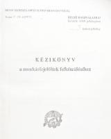 Kézikönyv a munkásőrjelöltek felkészüléséhez. Bp., 1979.,Munkásőrség Országos Parancsnoksága. Kiadói...