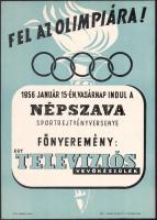 1956 "Fel az olimpiára!" - a rejtvényverseny főnyereménye egy televíziós vevőkészülék, plakát, szép állapotban, 37×26 cm