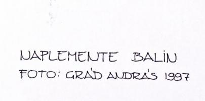 Grád András (?-): Naplemente Balin, 1997. Fotó. Hátoldalán feliratozott. Üvegezett keretben. 29,5×39...