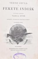 Verne Gyula: Fekete Indiák. Ford.: Varga Ottó. Bp.,1901, Franklin. Egészoldalas illusztrációkkal. Ki...