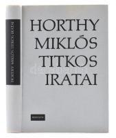 Szinai Miklós - Szűcs László: Horthy Miklós titkos iratai. Bp., 1972, Kossuth. Kiadói egészvászon kötés, jó állapotban.