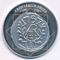 DN "A magyar nemzet pénzérméi - A bányászok pénze 1740-1780" Ag emlékérem (10,37g/0.999/35...