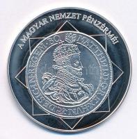 DN A magyar nemzet pénzérméi - A legnagyobb ezüsttallér 1608-1619 Ag emlékérem (10,37g/0.999/35mm) T:PP fo.
