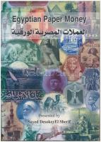 Sayed Desokey El Sherif: Egyiptian Paper Money, 2002. Angol és arab nyelvű irodalom az egyiptomi bankjegyekről használt, de jó állapotban