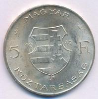 1947. 5Ft Ag "Kossuth" T:1,1- kis patina 
Adamo F8.1