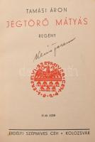 Tamási Áron 3 műve:

Virrasztás. Bp.,(1943), Révai, 457+3 p. Kiadói félvászon-kötés, festett lapél...
