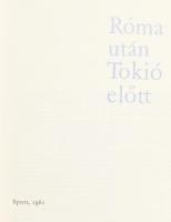 Róma után Tokió előtt. Szerk.: Pászotr Lajos. Bp., 1961, Sport. Fekete-fehér fotókkal gazdagon illus...