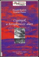 Donald Kenrick - Grattan Puxon: Cigányok a horogkereszt alatt. Ford.: Novák György. Bp., 2010, Pont. Kiadói papírkötés, volt könyvtári példány.