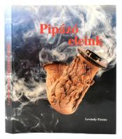 Lévárdy Ferenc: Pipázó eleink. Bp.,é.n.,Y-Metró Kft. Gazdag képanyaggal illusztrált. Kiadói egészvászon-kötés, kiadói papír védőborítóban.