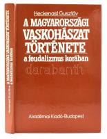 Heckenast Gusztáv: A magyarországi vaskohászat története a korai középkorban. Bp., 1991. Akadémiai.  Kiadói kartonált papírkötés. Dienes István (1929-1995) régész, muzeológus jegyzeteivel egy papírlapon, és gépelt levelével és Révész László (1960-) régész részére, rajta Dienes István saját kezű aláírásával.