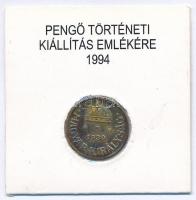 1939. 1f Br  "OTP Bank XV. kerületi Fiók / Pengő Történeti Kiállítás emlékére 1994" papírt...