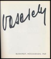 Vasarely. Bp., Műcsarnok, 1969. Kiállítási katalógus. Bp., 1969, Corvina Kiadó. Kiadói papírkötés, s...