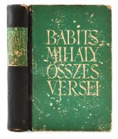 Babits Mihály összes versei. Bp, 1942, Athenaeum. Félvászon kötésben, kopott állapotban, sérült gerinccel.