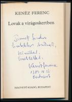 Kenéz Ferenc: Lovak a virágoskertben. Dedikált! Bp., 1986, Magvető. Kiadói egészvászon kötésben, kia...