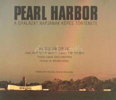 Dan Van Der Vat: Pearl Harbor. A gyalázat napjának képes története. H.n., é.n., Pannon Lapok Társasá...