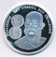DN A magyar pénz krónikája - Dualizmus - Két ország, egy uralkodó Ag emlékérem (20g/0.999/38,61mm) T:PP fo.