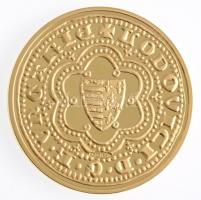 DN "Nagy Lajos aranyforintjának replikája" aranyozott Cu emlékérem, tanúsítvánnyal (40mm) ...