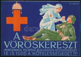 Gönczi-Gebhardt Tibor (1902-1994): A Vöröskereszt mindenhol teljesíti kötelességét...! kisplakát, 16,5×24 cm