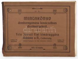 1913 Mintakönyv dombornyomású kovácsoltvas díszítményekről, árlappal - Feix József Fiai fémárugyára Gablonz, laza kötés