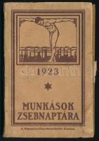 1923 Munkások Zsebnaptára, szerk.: Mónus Illés, kiadja: Népszava könyvkereskedés, néhány korabeli reklámmal, kiadói foltos papírkötésben, kissé sérült kötéssel