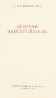 Dr. Szentneményi Béla: Budavár hadiépítészete. A Honvéd Levéltár és Múzeum kiadványsorozata 2. sz. B...