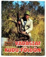 Magyar Ferenc: Vadászat kudu-földön. Afrikai vadásznapok. Bp., 1989, Béta. Kiadói kartonált papírkötés, kiadói papír védőborítóval, jó állapotban.