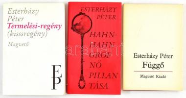 Esterházy Péter 3 db regénye. Függő Bp., 1981, Magvető + Hahn-Hahn grófnő pillantása. Bp., 1991, Magvető + Termelési-regény (kissregény) Bp., 1979, Magvető.