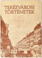 Terézvárosi történetek. A történeteket és a korabeli fotókat Lothringer Miklós válogatta. Szerk.: Jávor Ágnes. Bp., 2000, Terézvárosi Művelődési Közalapítvány, 63 p. + 10 db fekete-fehér fotólap. Magyar, angol, francia, német és orosz nyelven. Kiadói mappában, jó állapotban.