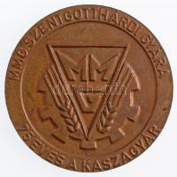 1977. MMG Szentgotthárdi Gyára - 75 éves a Kaszagyár kétoldalas, öntött Br emlékérem (60mm) T:1-,2