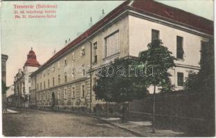 Temesvár, Timisoara; Belváros, 21. sz. helyőrségi kórház / No. 21. Garnisons-Spital / K.u.K. military garrison hospital (Rb)