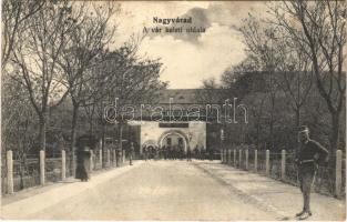 1913 Nagyvárad, Oradea; A vár keleti oldala, várkapu, K.u.K. katonák / castle, gate with K.u.K. soldiers (fl)