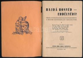Hajrá honvéd - Erdélyért. Erdélyi vonatkozású dalok gyűjteménye a magyar katonaszellem szolgálatára....