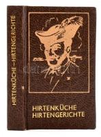 Hirtenküche, Hirtengerichte. Debrecen, 1986. Kiadói kissé kopottas műbőr kötés, gerincnél belül levált.
