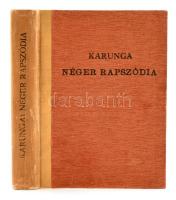 Karunga a holtak ura. Fordította: Radnóti Miklós. Bp., 1944, Pharos. Kiadói félvászon kötés, belül a gerincnél kissé levált, egyébként jó állapotban.