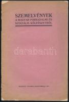 Szemelvények a magyar forradalmi és szociális költészetből. Bp., 1919, Budapest Főváros Házinyomdája. Kiadói szakadt papírkötés, egyébként jó állapotban.