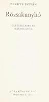 Fekete István: Rózsakunyhó. Elbeszélések és karcolatok. Bp., 1973, Móra. Kiadói egészvászon-kötés, k...