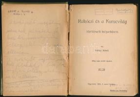 Vaday József: Rákóczi és a kurucvilág. Történeti képekben. Nagyvárad, 1905, a szerző kiadása. Réthy ...