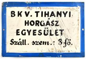 BKV Tihanyi Horgász Egyesület Száll. szem.: 3 fő, festett fém tábla, sérülésekkel, 18x12 cm