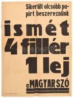 cca 1920-40 Sikerült olcsóbb papírt szereznünk, ismét 4 fillér 1 lej a Magyar Szó, plakát, Szilágyi nyomda, Maros-Vásárhely (Marosvásárhely), hajtásnyomokkal, szakadásokkal, részben javított, 63x47 cm