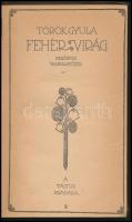 Török Gyula: Fehér virág. Regényes novellafüzér. Bp.,(1919), Táltos, 130+1 p. Első kiadás. Kiadói f félvászon-kötésben, kopott borítóval.