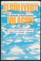 Gabrielle Hoffmann: Elsüllyedt világok. A tenger alatti régészet regénye. Bp., 1989., Novotrade. Fekete-fehér fotókkal illusztrált. Kiadói kartonált papírkötés.