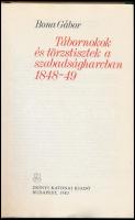 Bona Gábor: Tábornokok és törzstisztek a szabadságharcban 1848-49. Bp., 1983, Zrínyi. Kiadói egészvá...