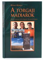 Benkő Mihály: A torgaji Madiarok. Keleti magyar néptöredék Kazakisztánban. Bp., 2003, Timp. Kiadói kartonált papírkötés.
