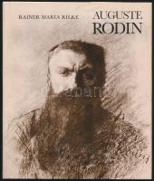 Rainer Maria Rilke: Auguste Rodin. Bp., 1984, Helikon. Kiadói kartonált papírkötés, papír védőborítóban.