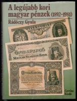 Rádóczy Gyula: Legújabb kori magyar pénzek (1892-1981). Corvina kiadó, Budapest, 1984. Használt állapotban