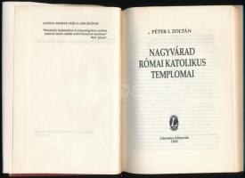 Péter I. Zoltán: Nagyvárad római katolikus templomai. Nagyvárad, 1992, Literatus. Kiadói aranyozott ...